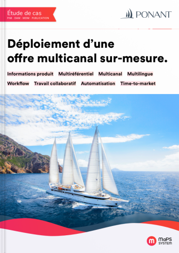 Ponant etude de cas informations produit multicanal sur mesure PIM MDM DAM